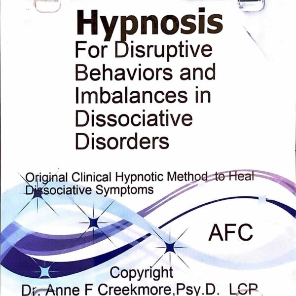 Hypnosis MP3 For Disruptive Behaviors and Imbalances and Dissociative Disorders